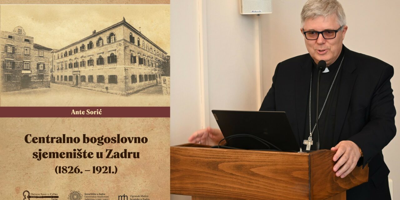 Knjiga “Centralno bogoslovno sjemenište u Zadru (1826.-1921.)” – Predgovor zadarskog nadbiskupa Milana Zgrablića